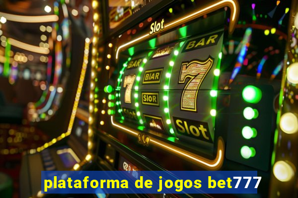 plataforma de jogos bet777